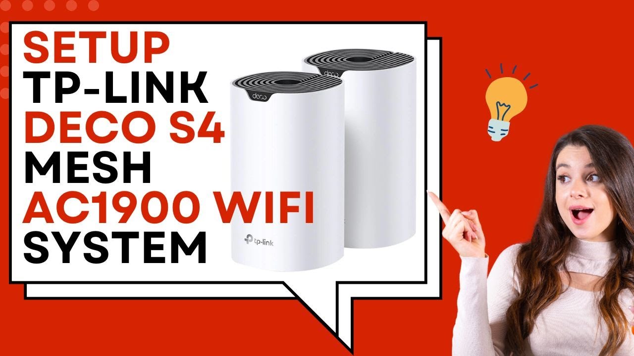 How to Setup TP-Link Deco S4 Mesh AC1900 WiFi System?