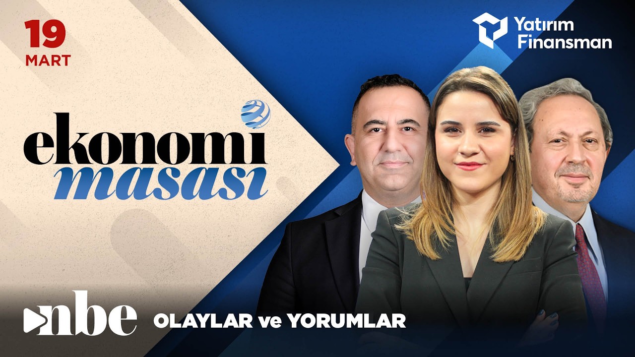 Ekonomi Masası | 19 MART