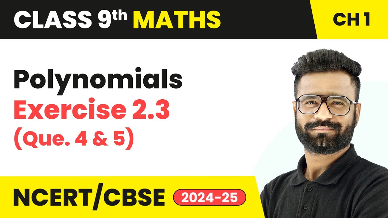Polynomials - Exercise 2.3 (Que. 4 and 5) | Class 9 Maths Chapter 2 | CBSE 2025-26