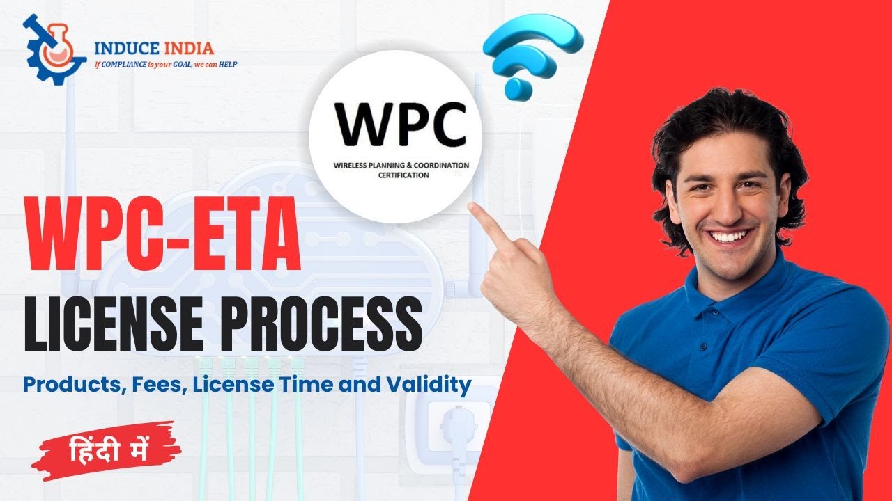 WPC-ETA License Process | Products, Fees, Documents, Time Required and Validity #wpc #wireless