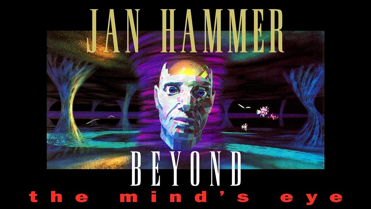 Jan Hammer - Brave New World (Beyond The Mind's Eye)  [OFFICIAL AUDIO]