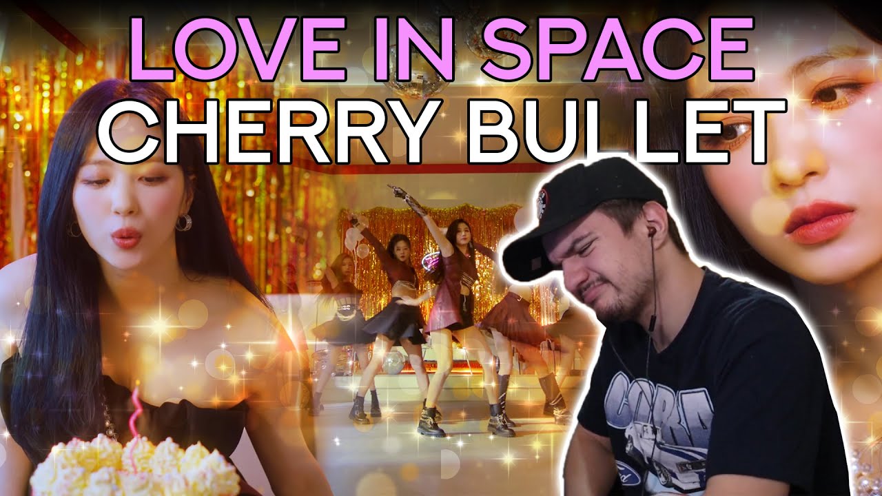 FIRST TIME hearing CHERRY BULLET | Reacting to Cherry Bullet - 'Love In Space' MV