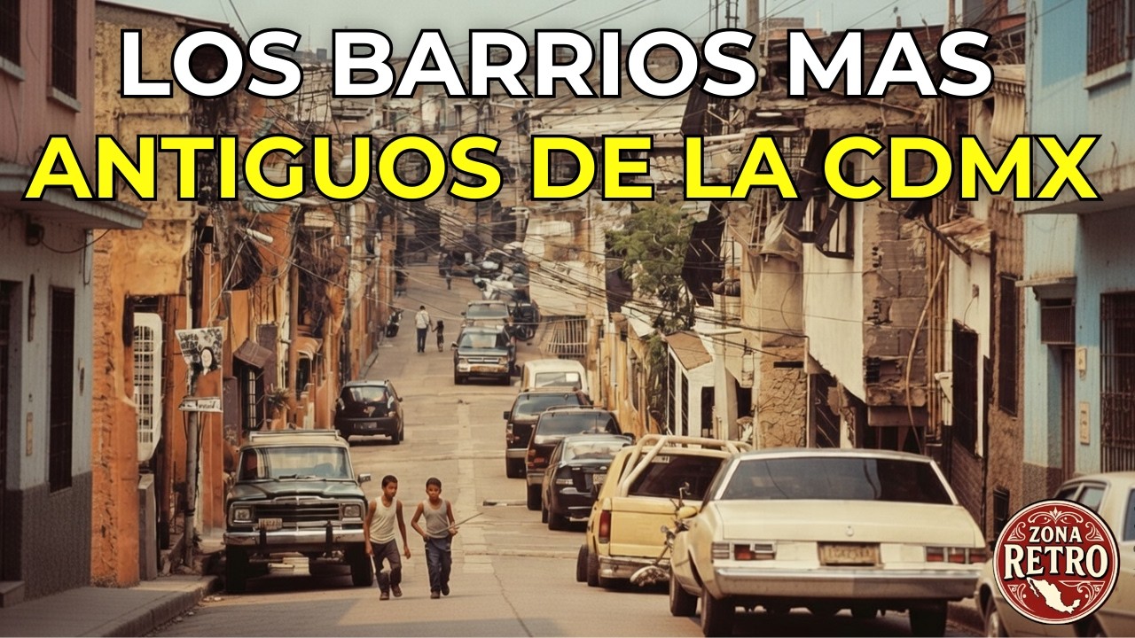 Los 10 Barrios Más Antiguos de CDMX que han Sobrevivido con el Tiempo