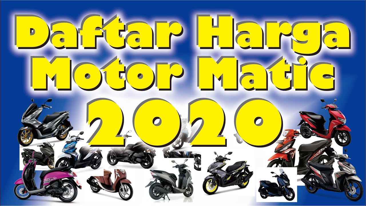 list harga motor terbaru 2020 | harga motor 2020 | daftar harga motor matic