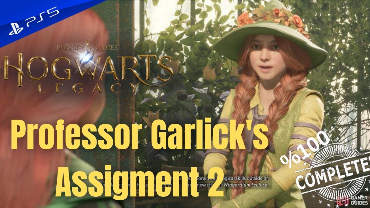 Hogwarts Legacy Professor Garlick's Assigment 2
