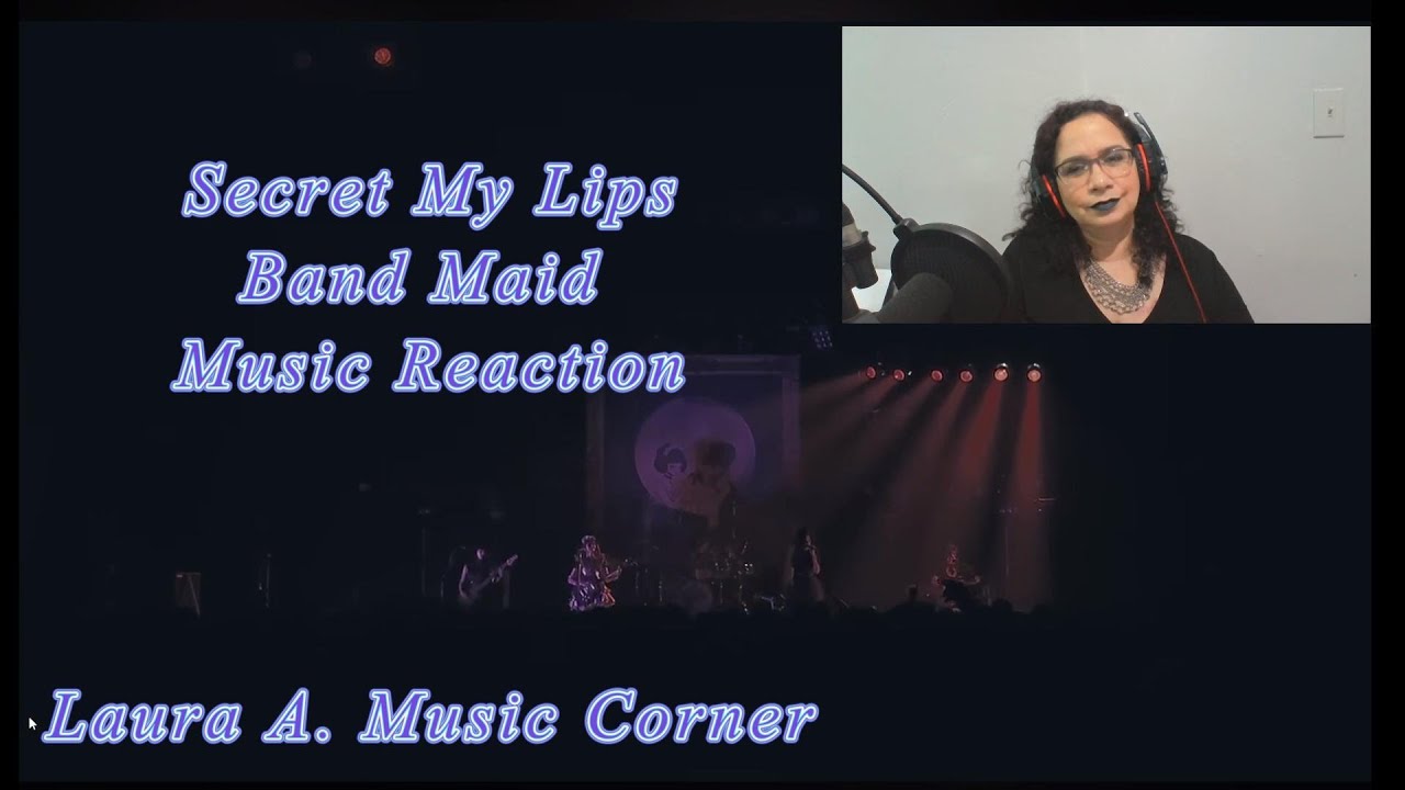 Secret My Lips Band Maid Music Reaction