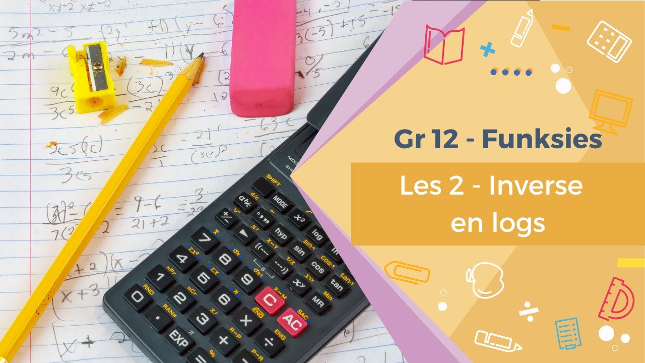 Gr12 Funksies - Les 2 Inverse  en logs