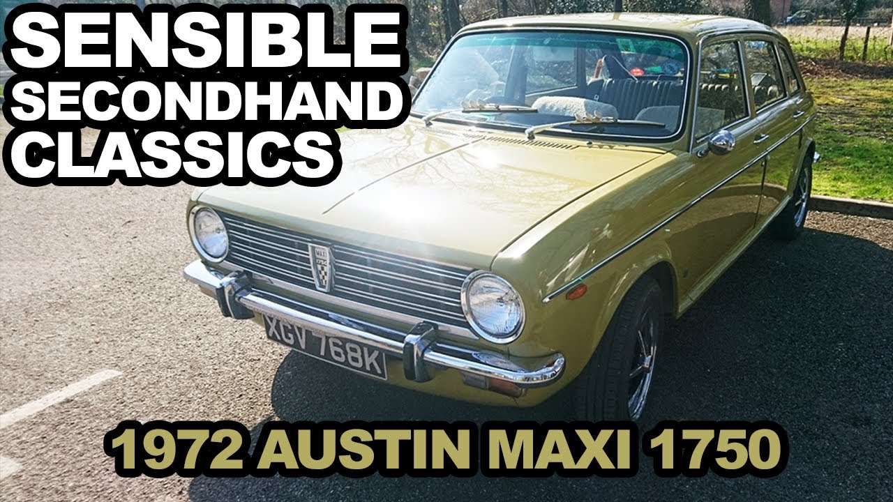 Sensible Secondhand Classics: 1972 Austin Maxi 1750 - Lloyd Vehicle Consulting