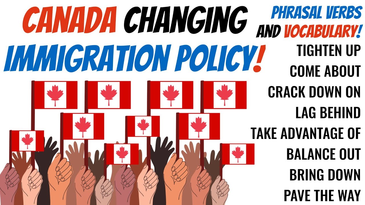 Immigration to Canada, Justin Trudeau - Learn English Vocabulary, Phrasal Verbs