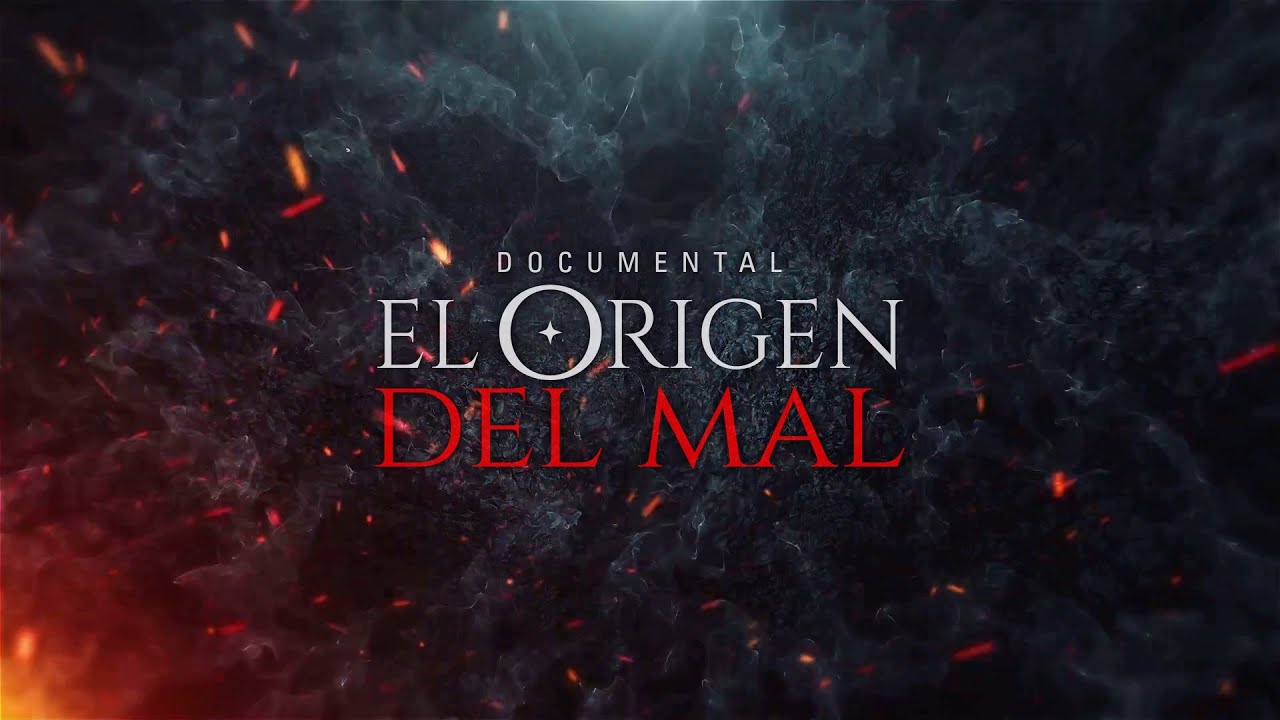 EL ORIGEN DEL MAL - Documental