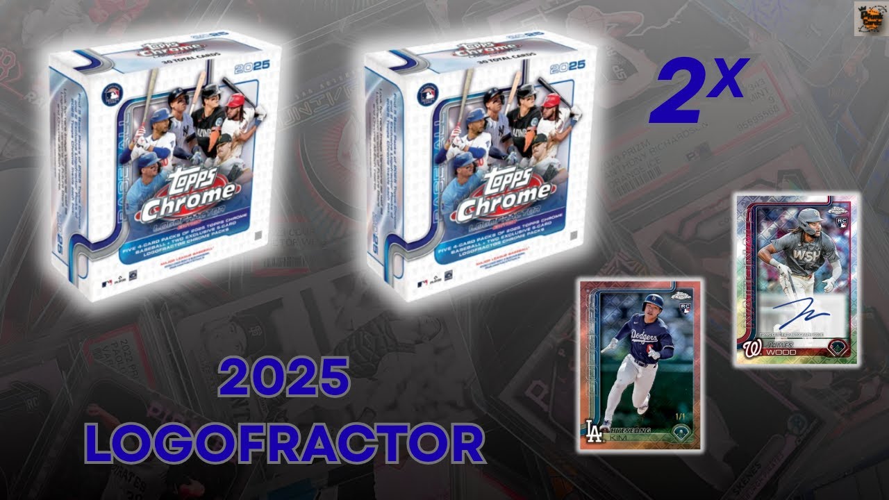 2025 Topps Chrome Logofractor Box Opening x2 &ndash; Was It Worth It? Can We Right This Ship?