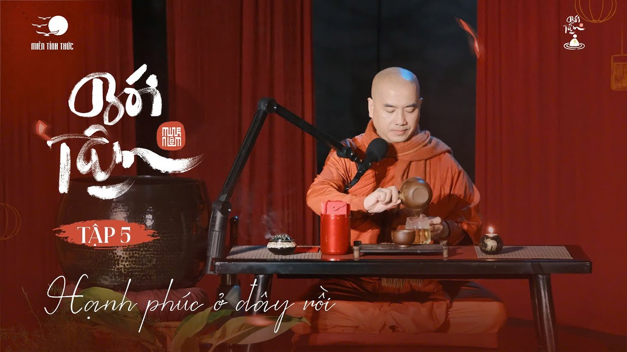 BÓI TÂM EP5 | Hạnh Phúc Ở Đây Rồi | Thầy Minh Niệm