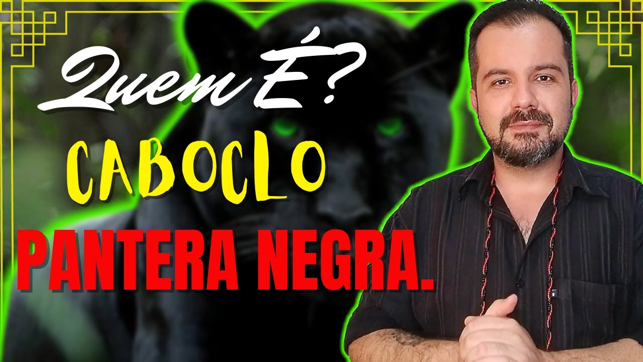 QUEM É? ESTUDO da Falange de CABOCLO PANTERA NEGRA. @dirigrenatobosco