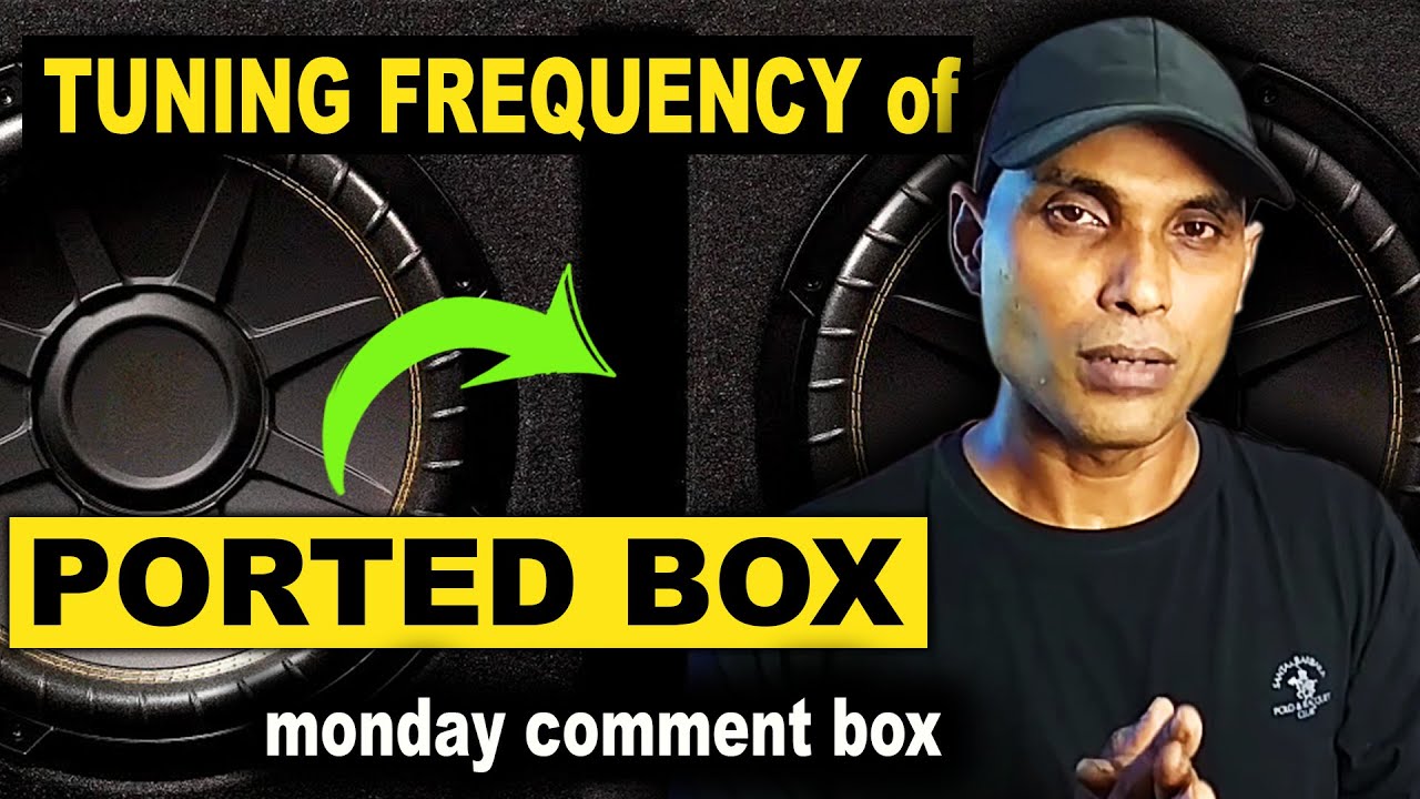 PORT Tuning Frequency of a Box | What does that mean | Monday comment box #3