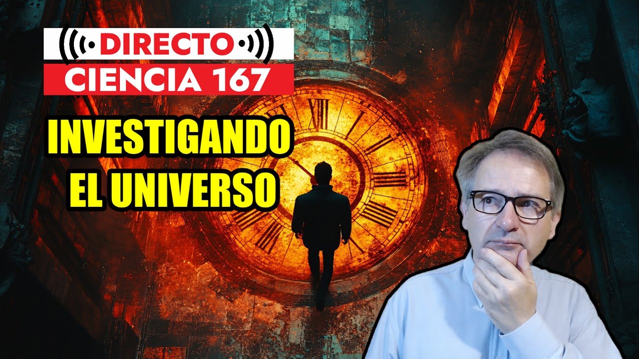 Directo Ciencia 167 🟥 Nueva Teoría TIEMPO de 3 DIMENSIONES y más avances