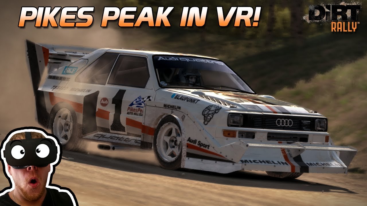 Pikes Peak in VR! | Dirt Rally Gameplay German [VR] [HD] Audi S1 Quattro