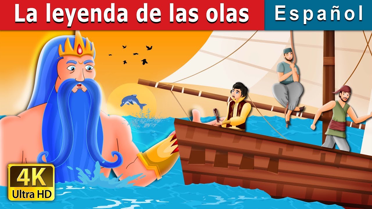 La leyenda de las olas | The Legend Of The Waves Story in Spanish | @SpanishFairyTales