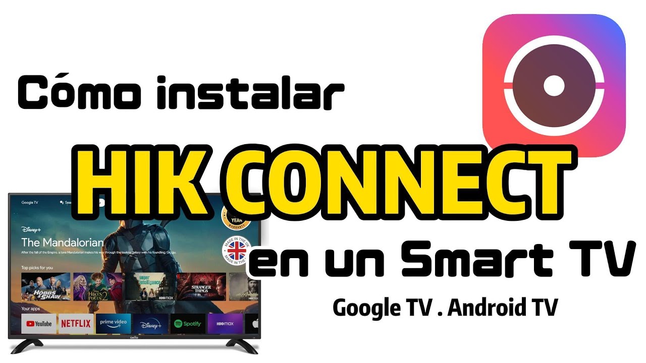 C&oacute;mo instalar y usar Hik‑Connecten Smart TV (Google TV / Android TV / Fire TV Stick, etc.)
