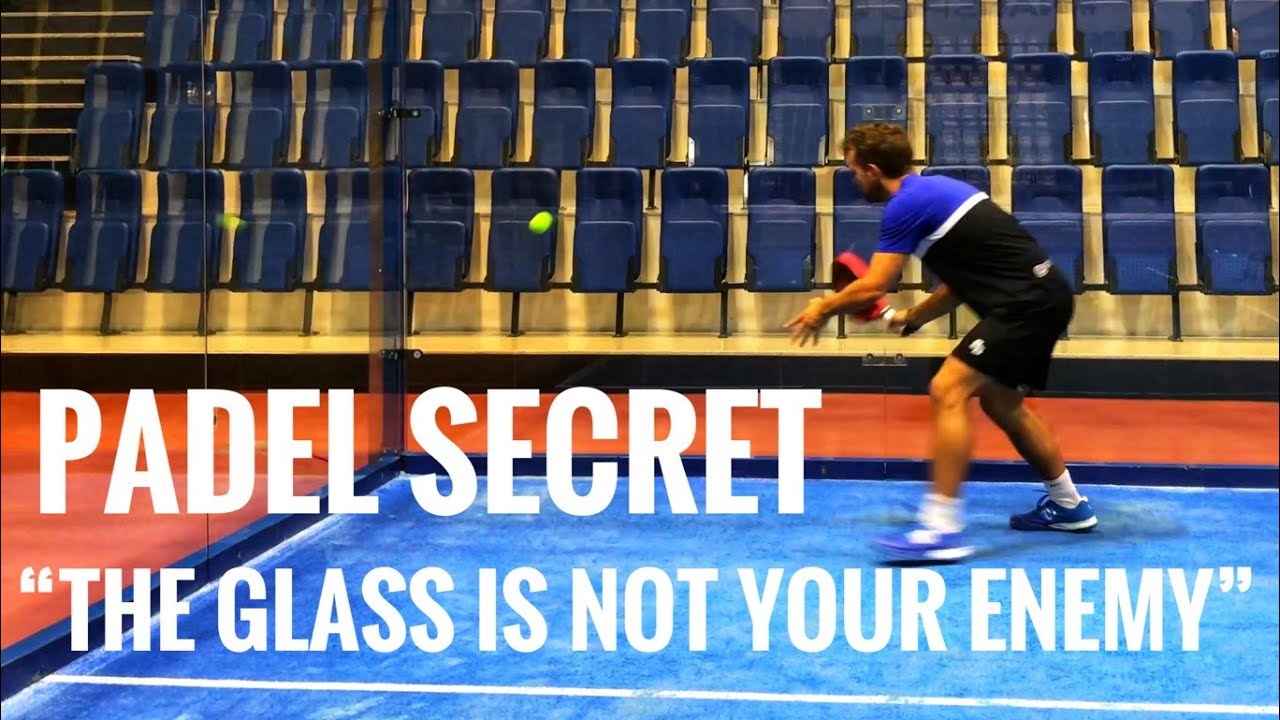 The Glass is Not Your Enemy! Padel Tactics