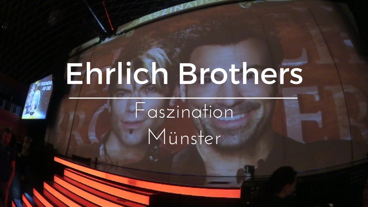 Ehrlich Brothers Faszination 07.05.2017 Münster