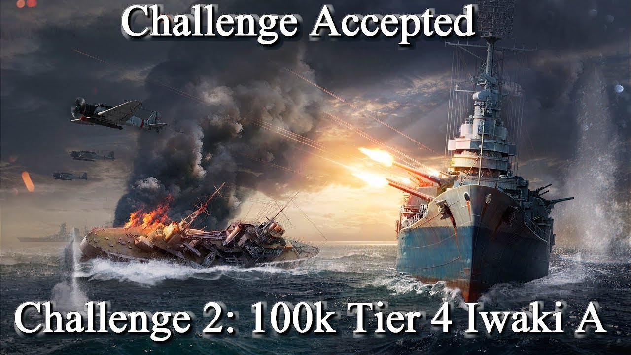 [World of Warships] Challenge Accepted Quest 2: Iwaki A