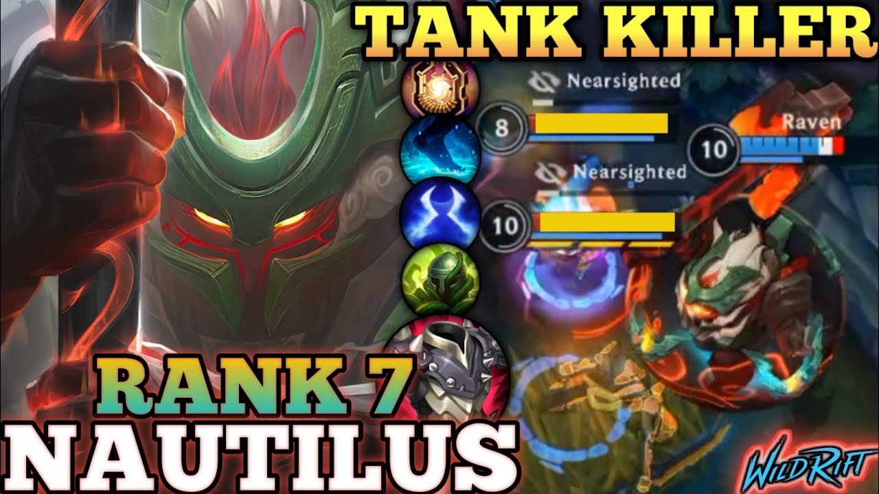 NAUTILUS SUPPORT KILLER MVP PLAY! 100% TANK BUILD ABUSE - TOP 7 GLOBAL NAUTILUS BY Raven - WILD RIFT