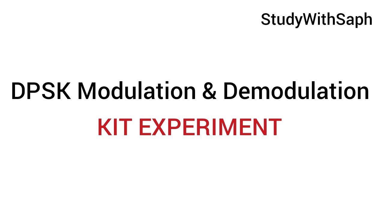 DPSK Modulation and Demodulation | KIT EXPERIMENT