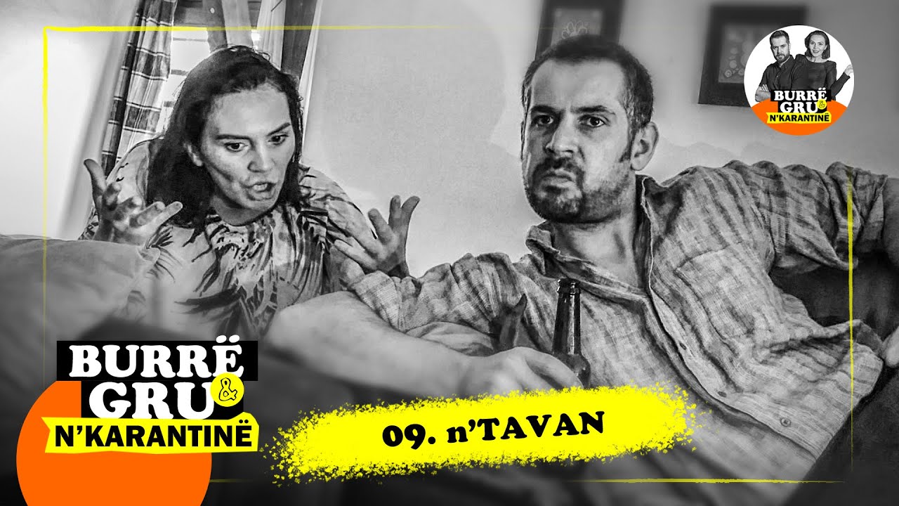 Burrë e Gru | 09 | n'Tavan