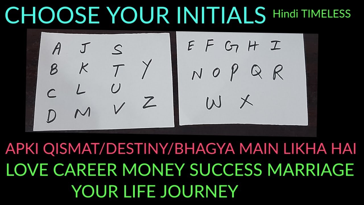 Hindi - CHOOSE UR INITIALS - APKI QISMAT/DESTINY/BHAGAYA MAIN KIA LIKHA HA 🕊️💙💍💵❤️💑 TIMELESS