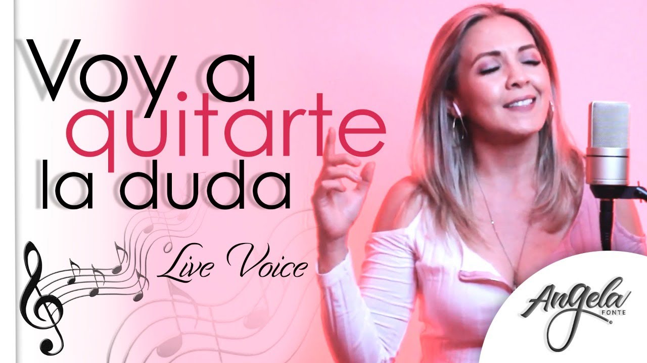Angela Fonte - Voy a quitarte la duda | Live Voice | Con Banda