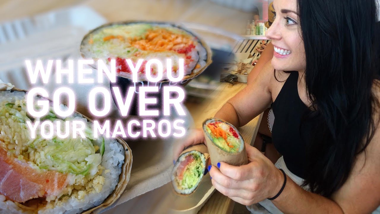 When You Go Over Your Macros - IIFYM Full Day of Eating