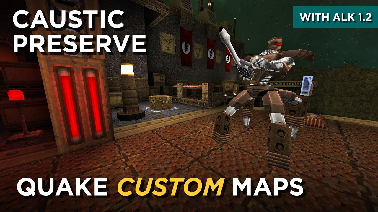 Quake Maps - Caustic Preserve (100% completion)