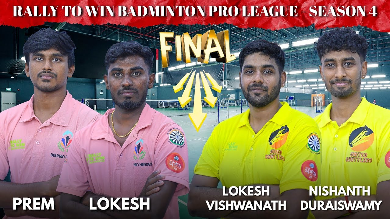 LOKESH/NISHANTH vs PREM/LOKESH | MD FINALS | RALLY TO WIN BADMINTON PRO LEAGUE - SEASON 4 | ERODE 