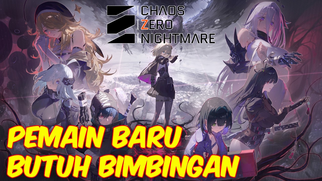 Belajar maen Chaos Zero Nightmare hari ke2 mohon bimbingan