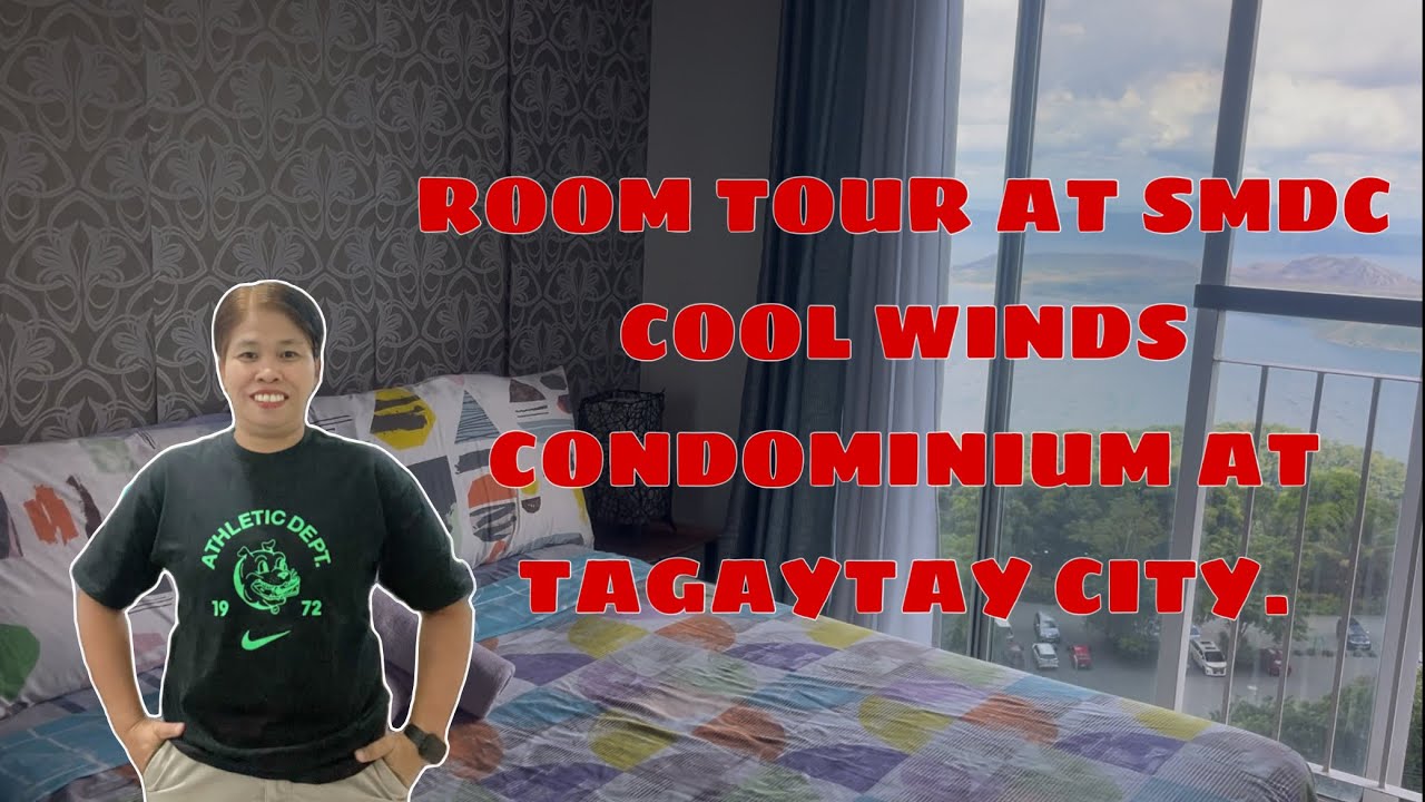 ROOM TOUR AT SMDC COOL WINDS CONDOMINIUM AT TAGAYTAY CITY. | CHELLAX OFFICIAL