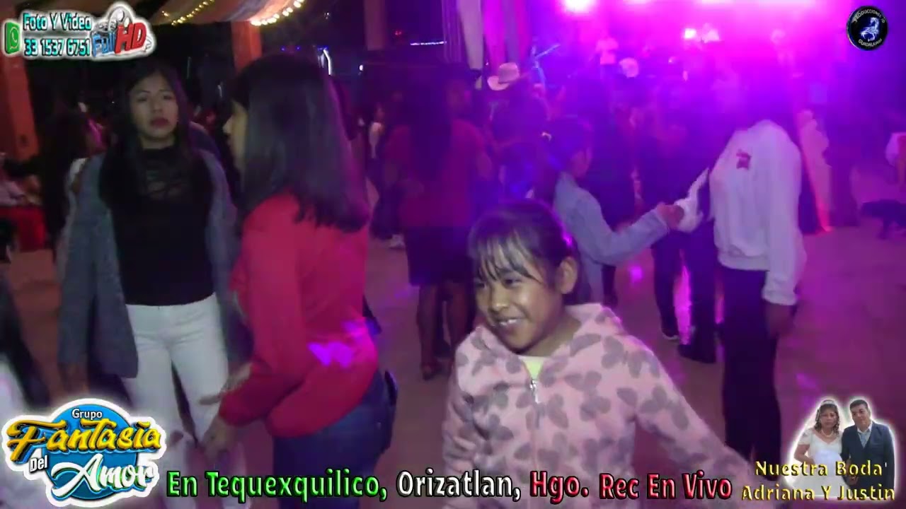 GRUPO FANTASIA DEL AMOR EN VIVO PRESENTACION DESDE TEQUEXQUILICO, ORIZATLAN, HGO