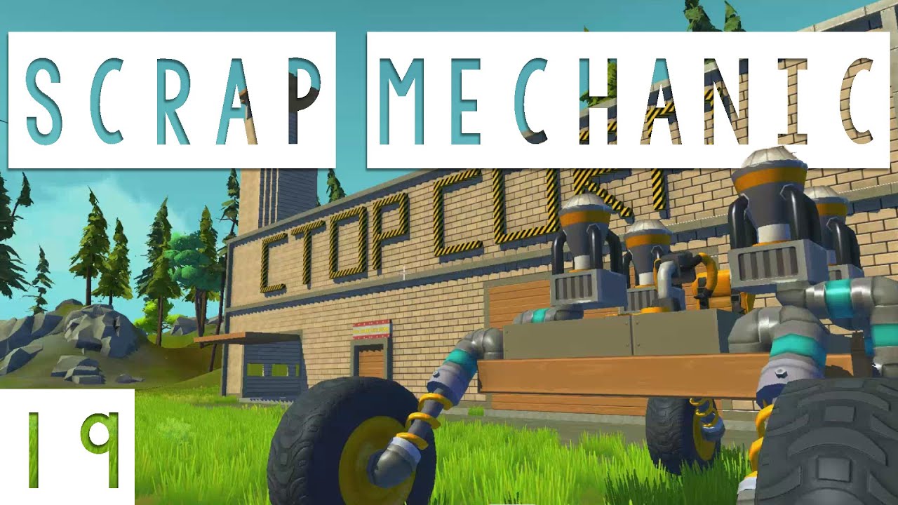 Scrap Mechanic Gameplay - #19 - Ctop Corp Space Program! - Let's Play