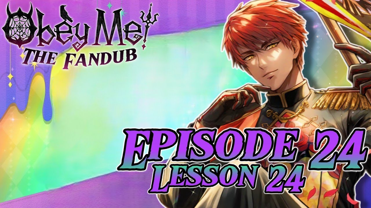 Obey Me! Fandub || Lesson 24