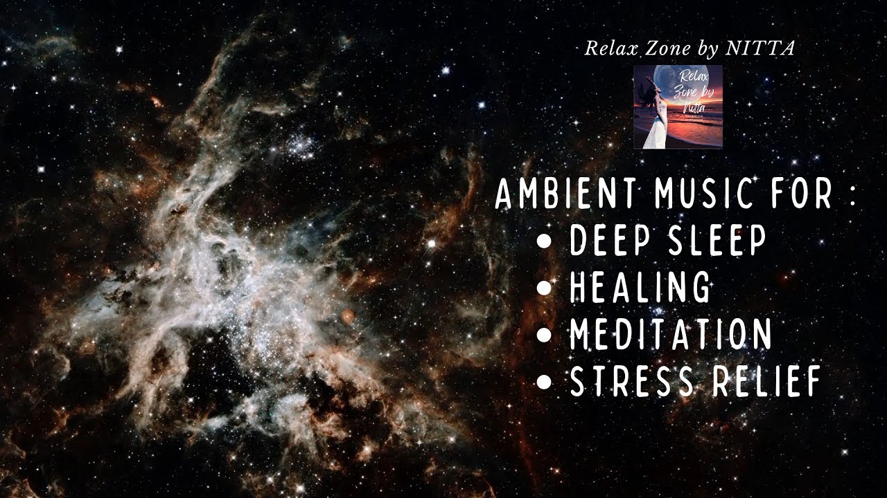 Deep Focus Ambient Music for Healing, Meditation, Deep Sleep, Stress relief