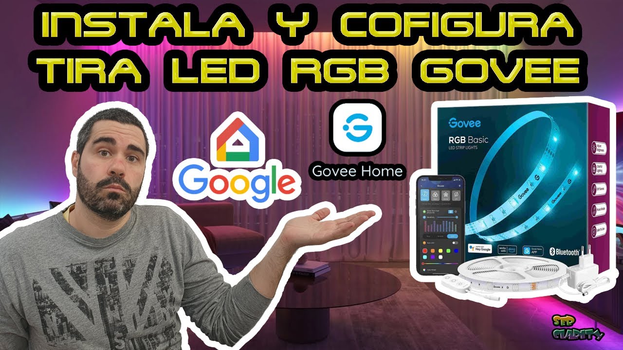 CONFIGURACION e INTEGRACION con GOOGLE HOME de la tira led de GOVEE ✅