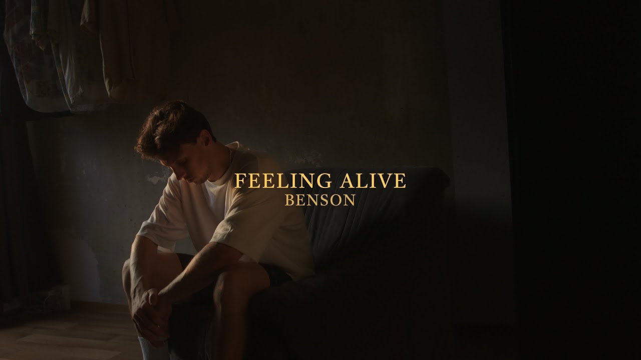 BENSON - Feeling Alive (Official Video)