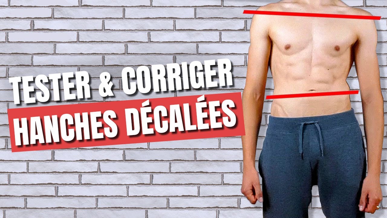 HANCHES DÉCALÉES : Tester, Corriger, Prévenir | Jambe plus courte que l'autre ?