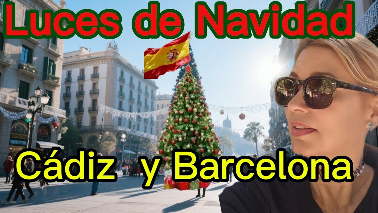 ME SORPRENDIO LAS DECORACIONES NAVIDEÑAS EN BARCELONA Y CADIZ, ESPAÑA ✨🎄⭐️