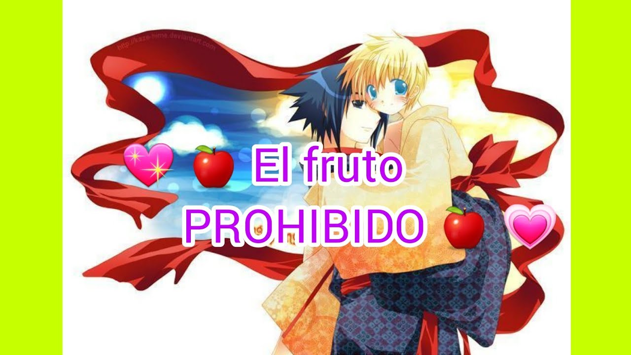 🍎El Fruto Prohibido🍎 cap 16 ☆SasuNaru☆