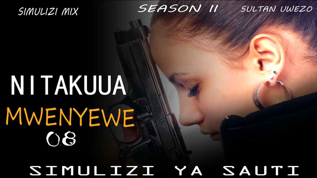 NITAKUUA MWENYEWE 8/10 season II | Simulizi Ya Kusisimua