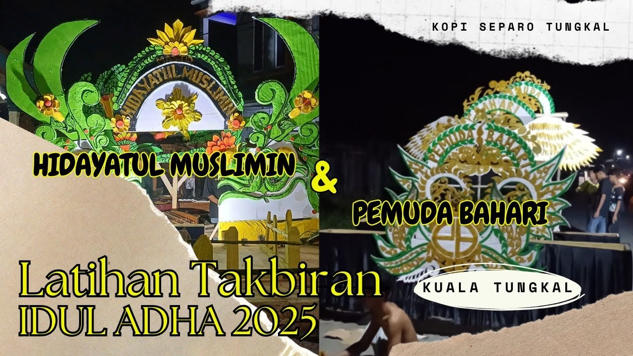 Latihan Persiapan Takbiran Idul Adha Kuala Tungkal 2025 | Part 2 #takbiran #iduladha2025