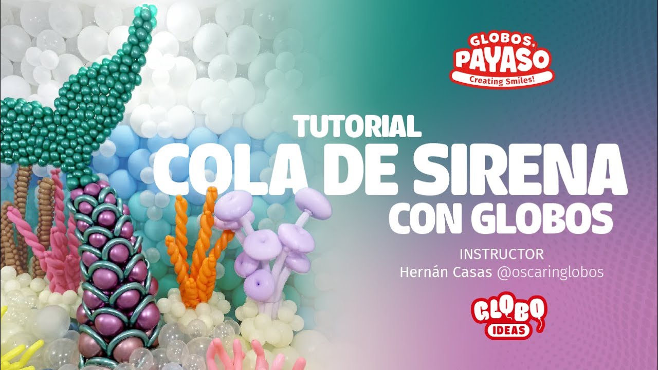 Globo Ideas | Tutorial cola de Sirena con Globos 🧜‍♀️🎈