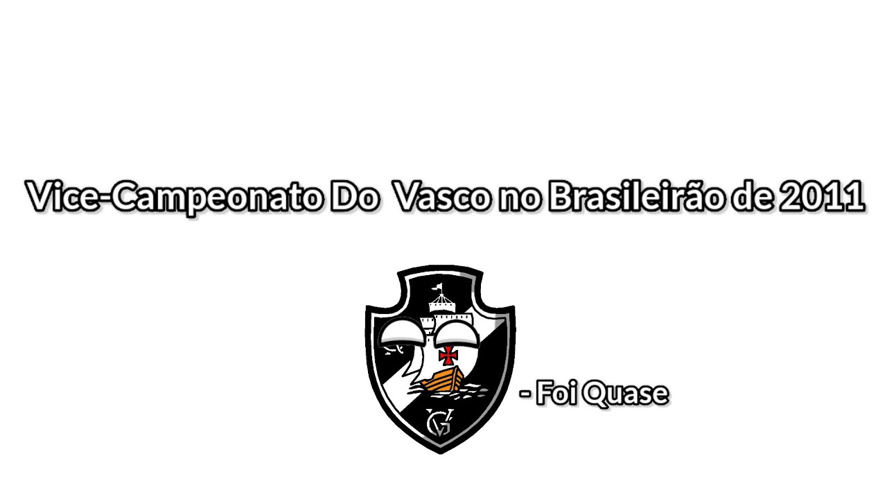 Campanha Do Vasco no Brasileirão de 2011