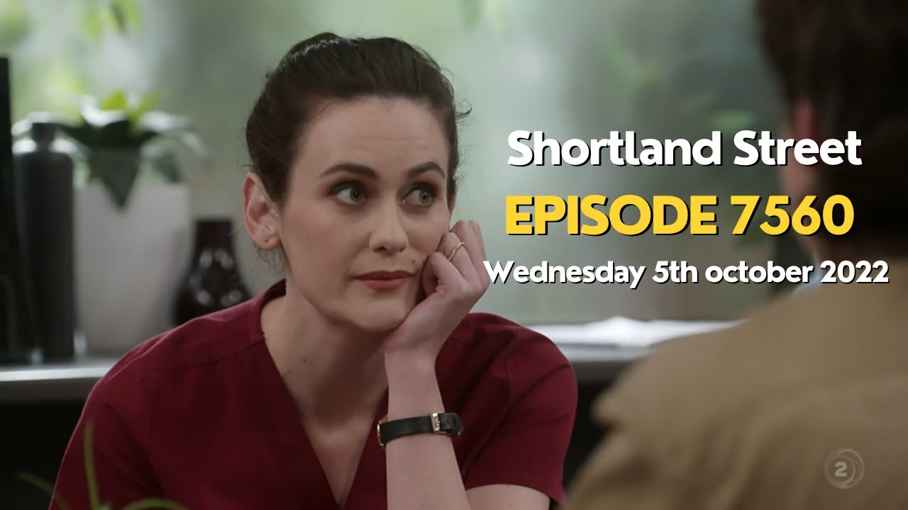 Shortland Street Episode 7560 5th October 2022 | Full TV Show | NZ TV