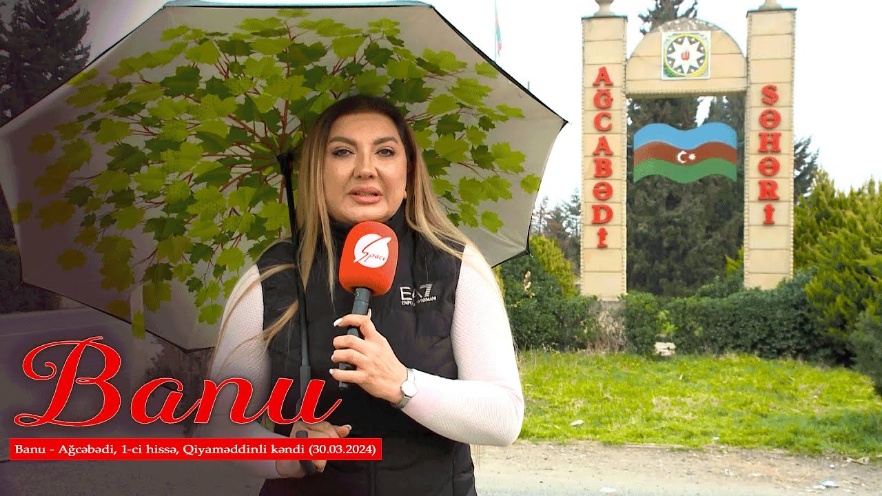 Banu - Ağcəbədi, 1-ci hissə, Qiyaməddinli kəndi (30.03.2024)